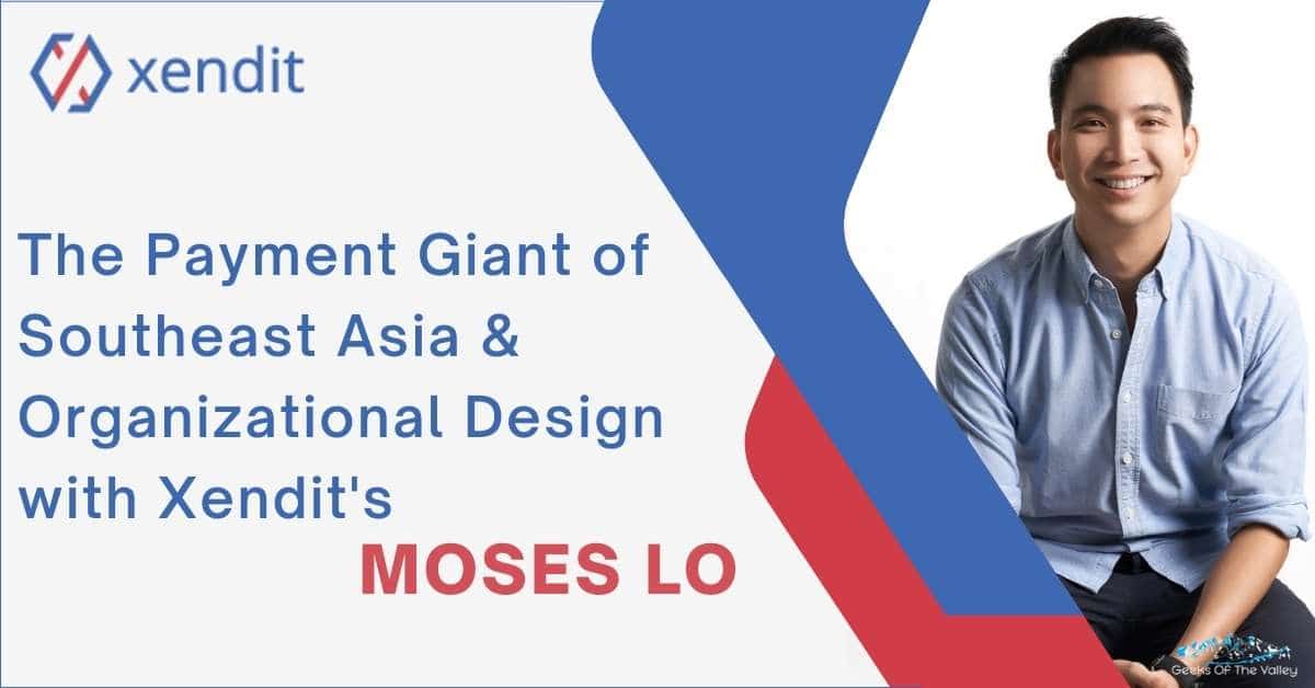 Xendit's Moses Lo